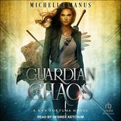 Guardian of Chaos by  Michelle Manus audiobook