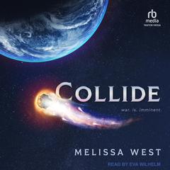 Collide by Melissa West audiobook