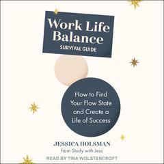 Work Life Balance Survival Guide by Jessica Holsman audiobook