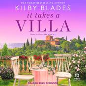 It Takes a Villa by  Kilby Blades audiobook