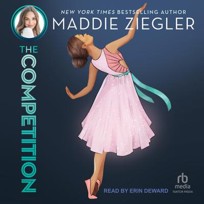 The Competition by Maddie Ziegler audiobook