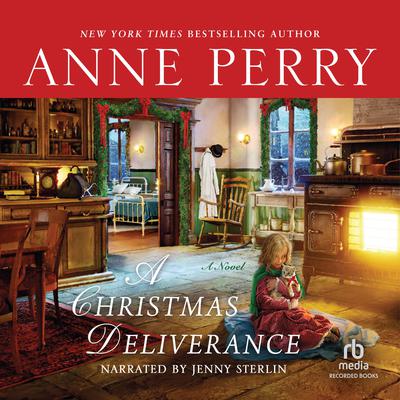 A Christmas Deliverance by Anne Perry audiobook
