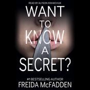 Want to Know a Secret? by  Freida McFadden audiobook