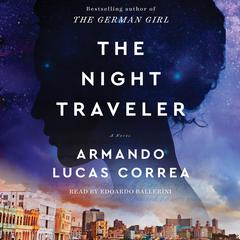 The Night Travelers by Armando Lucas Correa audiobook