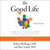 The Good Life by  Robert Waldinger audiobook