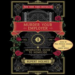Murder Your Employer by Rupert Holmes audiobook