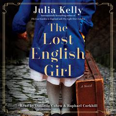 The Lost English Girl by Julia Kelly audiobook