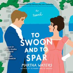 To Swoon and to Spar by Martha Waters audiobook