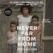 Never Far from Home by  Bruce Jackson audiobook