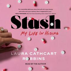 Stash by Laura Cathcart Robbins audiobook