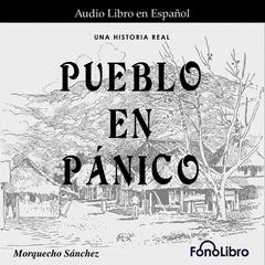 Pueblo en pánico by Morquecho Sánchez audiobook