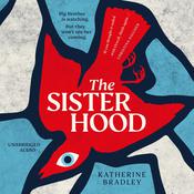 The Sisterhood by  Katherine Bradley audiobook