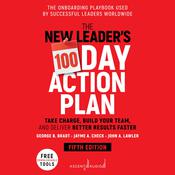 The New Leader's 100-Day Action Plan by  George B. Bradt audiobook
