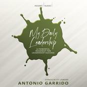 My Daily Leadership by  Antonio Garrido audiobook