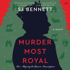Murder Most Royal by S. J. Bennett audiobook