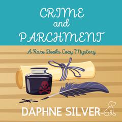 Crime and Parchment by Daphne Silver audiobook
