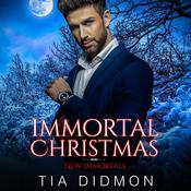 Immortal Christmas by  Tia Didmon audiobook