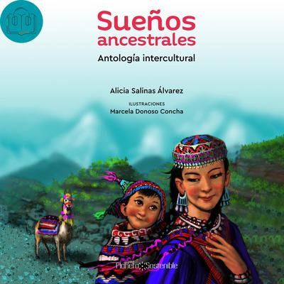 Sueños ancestrales by Alicia Salinas Álvarez audiobook