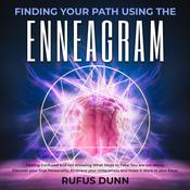 Finding your Path Using the Enneagram by  Rufus Dunn audiobook