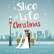 A Slice of Life Christmas by  Margaret Lake audiobook