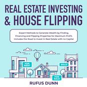 Real Estate Investing & House Flipping by  Rufus Dunn audiobook