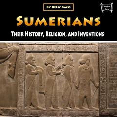 Sumerians by Kelly Mass audiobook