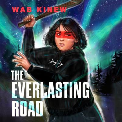The Everlasting Road by Wab Kinew audiobook