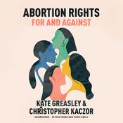 Abortion Rights by  Kate Greasley audiobook