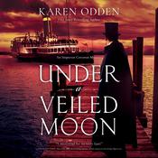 Under a Veiled Moon by  Karen Odden audiobook