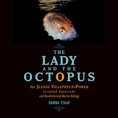 The Lady and the Octopus by Danna Staaf audiobook
