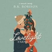 Lovelight Farms by  B. K. Borison audiobook