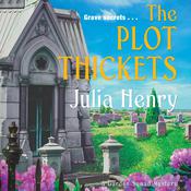 The Plot Thickets by  Julia Henry audiobook