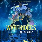 Wayfinders by  Bryan Chick audiobook