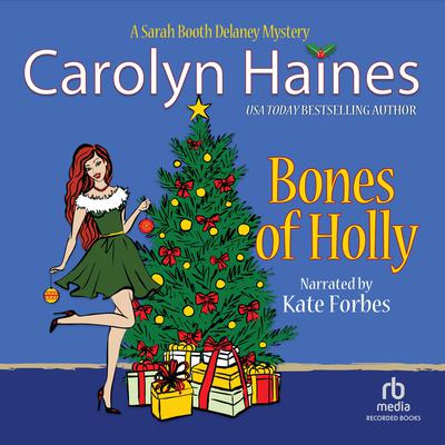 Bones of Holly by Carolyn Haines audiobook