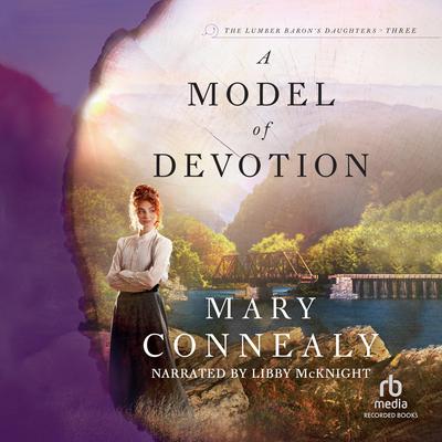 A Model of Devotion by Mary Connealy audiobook