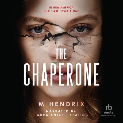 The Chaperone by M Hendrix audiobook