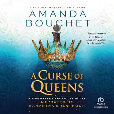 A Curse of Queens by Amanda Bouchet audiobook