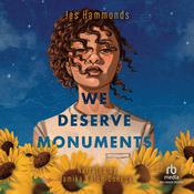 We Deserve Monuments by  Jas Hammonds audiobook