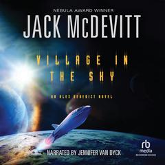 Village in the Sky by Jack McDevitt audiobook