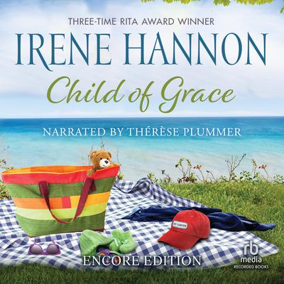 Child of Grace by Irene Hannon audiobook
