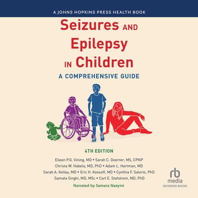 Seizures and Epilepsy in Children (4th Edition) by Eileen Vining audiobook