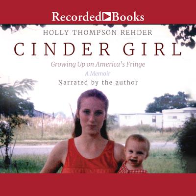 Cinder Girl by Holly Thompson Rehder audiobook