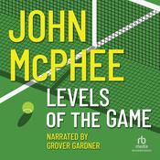 Levels of the Game by  John McPhee audiobook