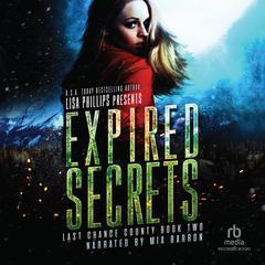 Expired Secrets by Lisa Phillips audiobook