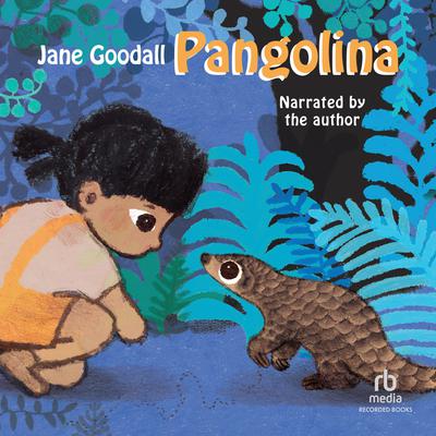 Pangolina by Jane Goodall audiobook