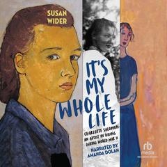 It's My Whole Life by Susan Wider audiobook