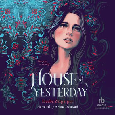 House of Yesterday by Deeba Zargarpur audiobook