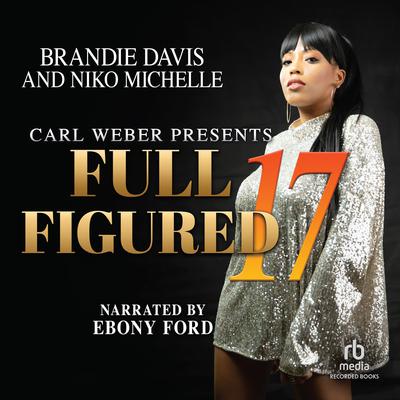 Full Figured 17 by Brandie Davis audiobook
