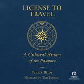 License to Travel by  Patrick Bixby audiobook