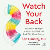 Watch Your Back by  Ken Hansraj MD audiobook